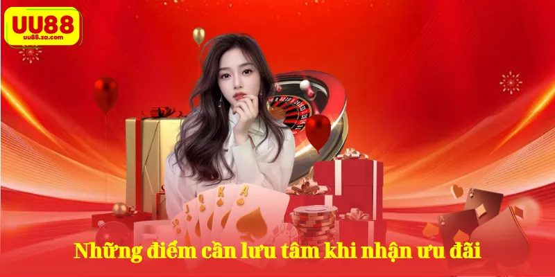 Những điểm cần lưu tâm khi nhận ưu đãi