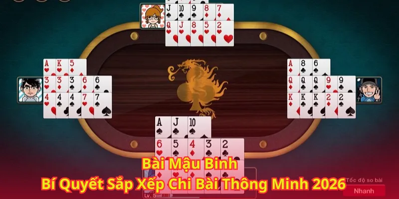 Bài Mậu Binh – Bí Quyết Sắp Xếp Chi Bài Thông Minh
